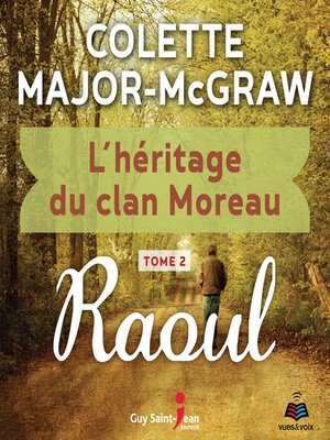 cover image of L'héritage du clan Moreau tome 2. Raoul